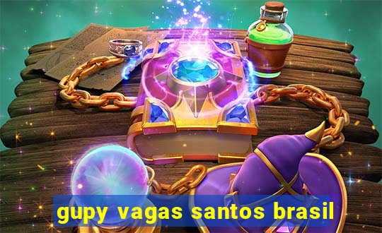 gupy vagas santos brasil